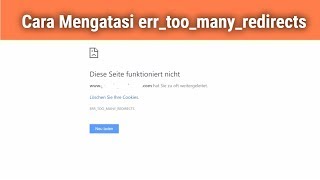 Cara Mengatasi Errtoomanyredirects [upl. by Dimphia179]