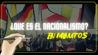 EL NACIONALISMO en minutos [upl. by Emyam]