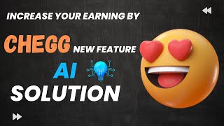 Increase Your Chegg Earnings By Chegg New Feature Automated Solution  Earning Mindset chegg [upl. by Idnar795]