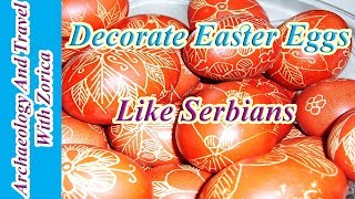 Serbian Tradition Of Easter Egg Decoration [upl. by Berkley]