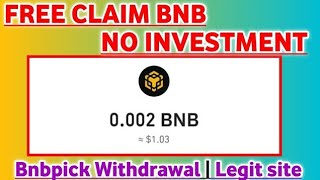 FREE 0002 BNB Withdrawal Bnbpickio Level Increase Bnbpickio Strategy Level Up Strategies BNB [upl. by Gilligan]