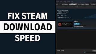 How To Fix Slow Steam Download Speed  Full Guide [upl. by Hales]