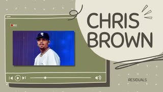 CHRIS BROWN  Residuals Song Breakdown Production and Hidden Meanings [upl. by Molloy176]