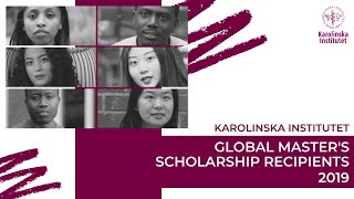 Karolinska Institutet Global Master’s Scholarship Recipients 2019 [upl. by Uliram]