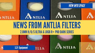 NEW ANTLIA FILTERS 28nm HaOiiiSii Ultra amp LRGB R Pro Dark Series [upl. by Erdried]