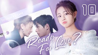 【ENG SUB】Ready For Love 10  The domineering CEO and his contract lover He ChangXi Ju KeEr [upl. by Kacy]