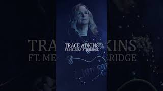 Trace Adkins feat Melissa Etheridge  quotLove Walks Through The Rainquot Teaser [upl. by Oriel]