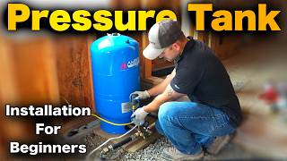 How To Install A Pressure Tank  BEGINNERS GUIDE [upl. by Notsreik]