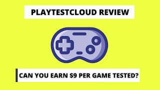 PlaytestCloud Review Can You Earn 9 Per Game Tested [upl. by Clorinda]