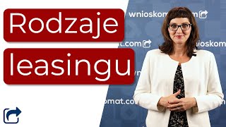 Rodzaje leasingu Jak działa leasing bez wykupu [upl. by Nnylarej]