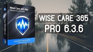 Wise Care 365 PRO Crack amp Serial Key  Free Download amp Latest Version  FULL Activated 100 Worked [upl. by Combe930]