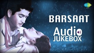 Barsaat  1949  Full Album  Ab Mera Kaun Sahara  Hawa Mein Udta Jaye  Raj Kapoor  Nargisto [upl. by Nnaeirb]