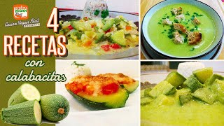 4 recetas con calabacitas o calabacines  Cocina Vegan Fácil [upl. by Adai181]