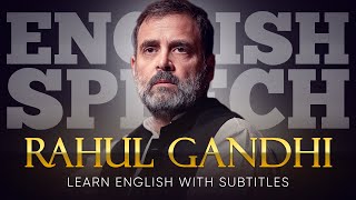 ENGLISH SPEECH  RAHUL GANDHI Indias Democratic Walk English Subtitles [upl. by Neirad]