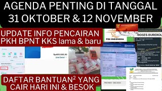 AGENDA PENTING DI TANGGAL 31 OKTOBER amp 12 NOPEMBER TENTANG PENCAIRAN BANSOS AKHIR TAHUN [upl. by Sykes]