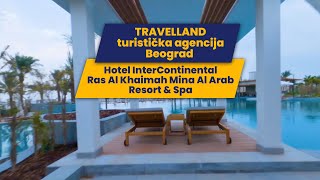 Pažnja Nemojte rezervisati svoj odmor dok ne vidite šta vam pruža InterContinental Ras Al Khaimah [upl. by Bohner351]