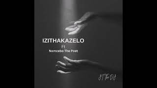 Izithakazelo JT The DJ Ft Nomcebo The Poet [upl. by Bowles]