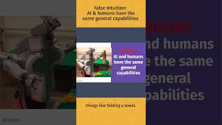 False Intuition AI and humans have the same general capabilities [upl. by Ylrebmit]