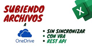 Subiendo Archivos a OneDrive SIN TENERLO SINCRONIZADO con REST API y VBA  Microsoft Graph [upl. by Ettenwahs61]