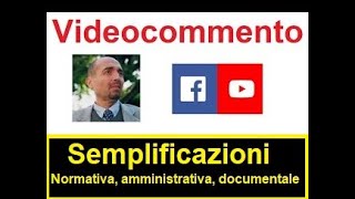 Semplificazioni  Normativa amministrativa documentale 17112019 [upl. by Maffei]