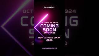 The premiere of the highly anticipated HGV Drivers Diary 2025 is coming soon hgvdriversdiary hgvc [upl. by Yhtomiht68]