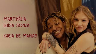 Martnália Luísa Sonza  Cheia de Manias Clipe Oficial [upl. by Littell]