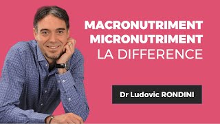 Tout savoir sur les micronutriments et macronutriments  Avec le Dr Ludovic RONDINI [upl. by Ogdan]