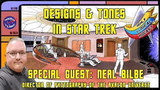 Designs amp Tones in Star Trek with Neal Bilbe  Highly Illogical Podcast [upl. by Airdnaid933]