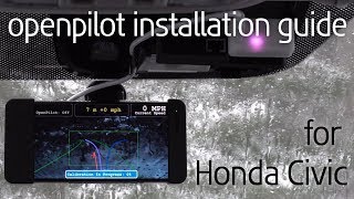 openpilot Installation Guide for Honda Civic w EON panda and giraffe [upl. by Eirrahs483]