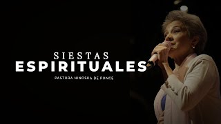 Pastora Ninoska de Ponce  Siestas Espirituales [upl. by Hamrah793]