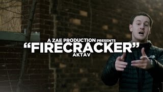 Aktav  Firecracker Official Music Video Shot By AZaeProduction [upl. by Kikelia]