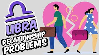 Top 5 Relationship PROBLEMS Faced By LIBRA Zodiac Sign [upl. by Soirtemed]