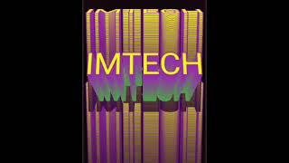 IMTECH [upl. by Noitsirhc521]