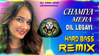 Chamiya Dil Le Gayi Dj Remix DJ Yogi king mahendergarh se [upl. by Quince800]