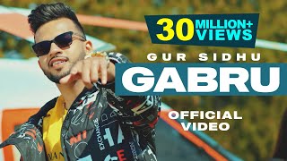 Gabru  Gur Sidhu  Official Video  New Punjabi Song 2021 [upl. by Kind152]