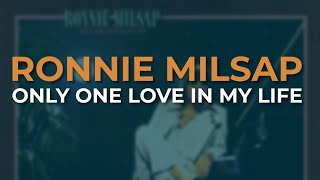 Ronnie Milsap  Only One Love In My Life Official Audio [upl. by Zzabahs906]