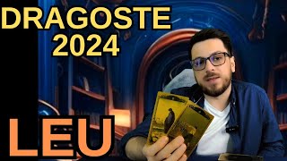 LEU DRAGOSTE 2024 HOROSCOP LEU DRAGOSTE TAROT LEU DRAGOSTE 2024 [upl. by Chapman]