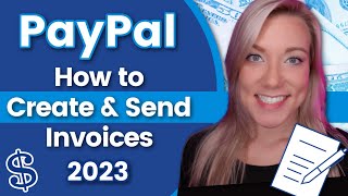 How to Create and Send Invoices in PayPal in 2023  Paypal Invoice Tutorial [upl. by Ader]