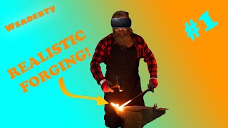 The most realistic VR blacksmithing Game Master Bladesmith 1 [upl. by Leaj]