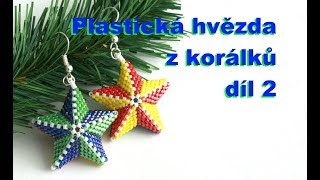 Plastická hvězda z korálků  díl 22  3D beaded star  part 22 [upl. by Teerell]