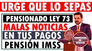 🔥📢 URGENTE Pensionados Ley 73 del IMSS  Malas Noticias para tu Pago en 2025 ¡Infórmate Aquí 💥 [upl. by Didier120]