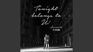 Tonight Belongs To U [upl. by Sikras83]