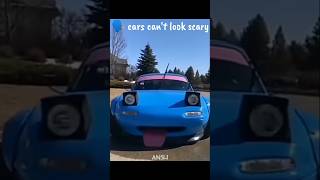 🗣️ cars cant look scary shorts viral [upl. by Lida]