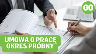 Wszystko o umowie o pracę na okres próbny Ekspert radzi cz 3  Zmiany w prawie pracy [upl. by Allred]