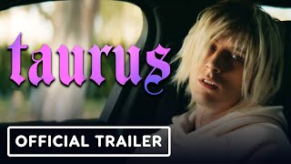 Taurus  Official Trailer 2022 Machine Gun Kelly Maddie Hasson Ruby Rose [upl. by Dobbins]