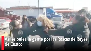 Así se pelea la gente por las Roscas de Reyes de Costco [upl. by Assenov]