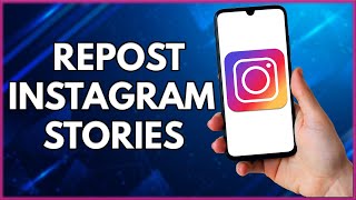 How To Add Someones Story To Your Story On Instagram  Easy Tutorial 2023 [upl. by Netsirk240]