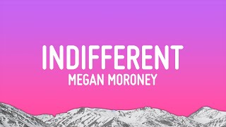 Megan Moroney  Indifferent Lyrics [upl. by Howenstein]