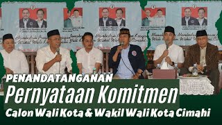 PERNYATAAN KOMITMEN CALON WALIKOTA amp WAKIL WALIKOTA CIMAHI KEPADA MUI DAN ORMAS ISLAM [upl. by Harleigh65]