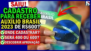 Como FAZER CADASTRO no AUXÍLIO BRASIL 2023  O que fazer para NÃO PERDER o BOLSA FAMÍLIA e MAIS [upl. by Ijies]